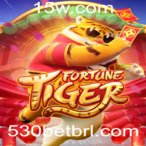 FortuneTiger: Descubra o Fascínio do Jogo de Azar 530bet