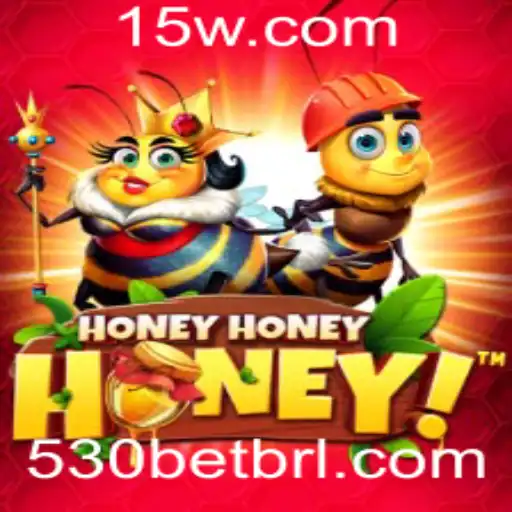 Descubra o Fascinante Mundo de HoneyHoneyHoney com 530bet