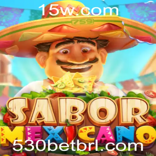 Descubra o Jogo SaborMexicano e as Regras de 530bet