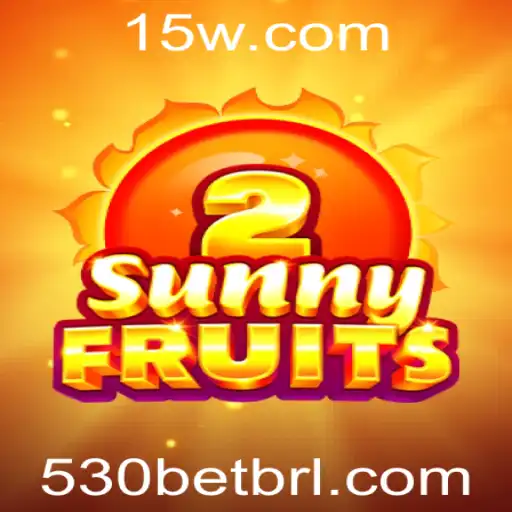 SunnyFruits2: Um Mergulho Colorido no Mundo das Frutas com 530bet