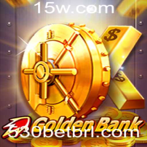 GoldenBank: A Experiência de Jogo de 530bet