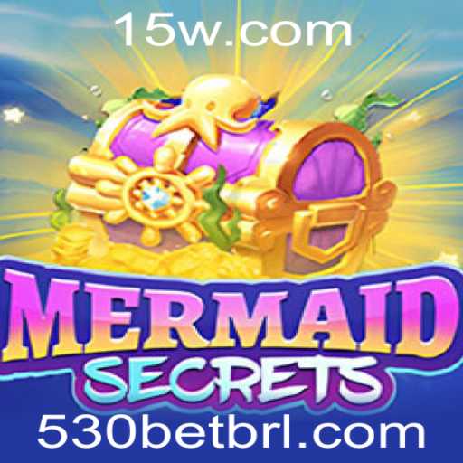 Jogo de Aventura MermaidSecrets e a Emoção do 530bet