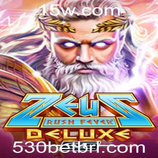 Descubra o Mundo de ZeusRushFeverDeluxeSE: A Nova Sensação do 530bet